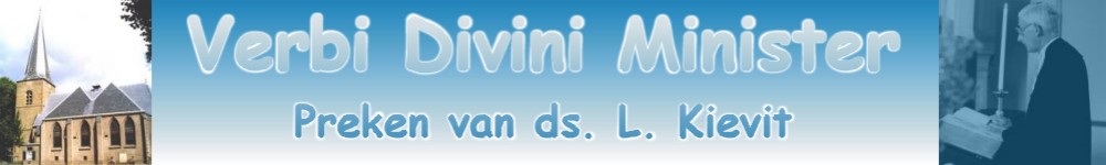 VerbiDiviniMinister.nl - preken van ds. L. Kievit